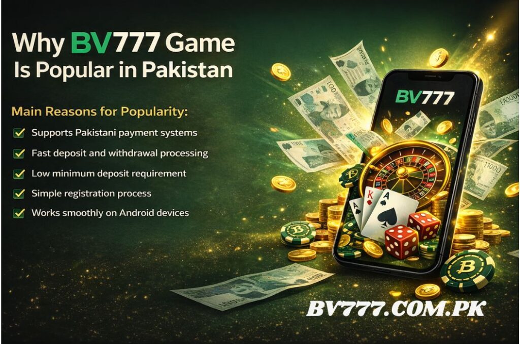 BV777 Game Is Popular in Pakistan